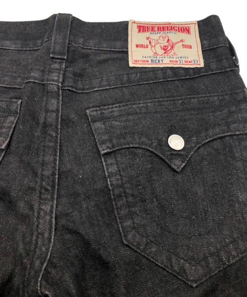 TRUE RELIGION（トゥルー レリジョン）TRUE RELIGION (トゥルー レリジョン) RICKY デニムパンツ ブラック サイズ:SIZE 31の古着・服飾アイテム