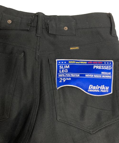 DAIRIKU（ダイリク）DAIRIKU (ダイリク) Straight Flasher Pressed Pants ブラック サイズ:29の古着・服飾アイテム