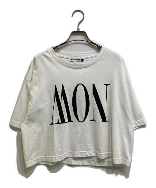 better than now（better than now）better than now (better than now) BTN MON/NOW Tシャツ ホワイト サイズ:-の古着・服飾アイテム