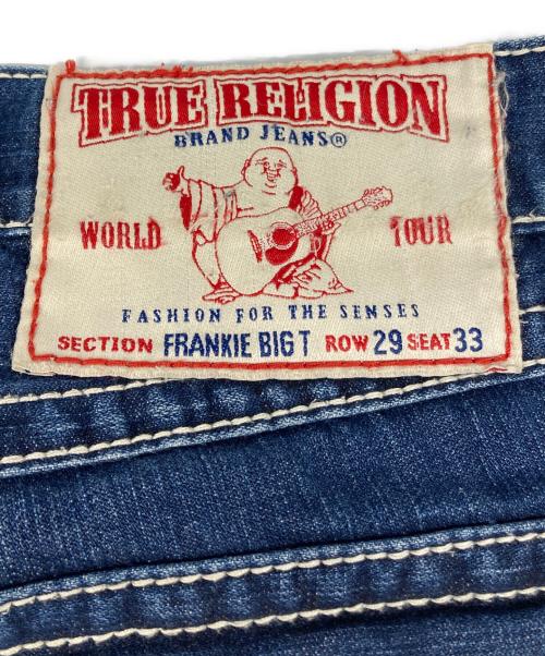 TRUE RELIGION（トゥルー レリジョン）TRUE RELIGION (トゥルー レリジョン) FRANKIE BIG Tデニムパンツ インディゴ サイズ:W29 L33の古着・服飾アイテム