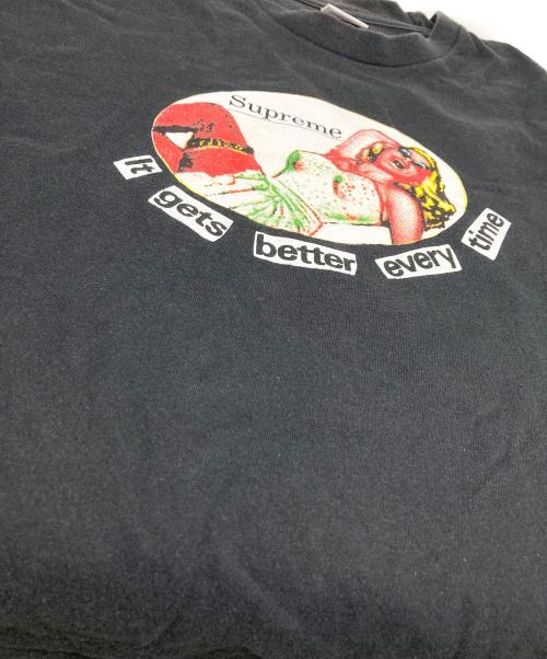 SUPREME（シュプリーム）SUPREME (シュプリーム) 19SS It Gets Better Every Time Tee ブラック サイズ:Lの古着・服飾アイテム