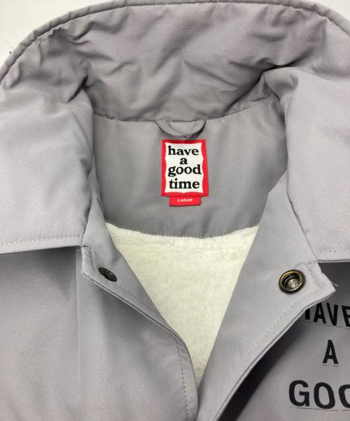 have a good time（ハブアグッドタイム）have a good time (ハブアグッドタイム) 裏ボアコーチジャケット グレー サイズ:LARGEの古着・服飾アイテム