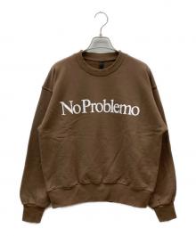 ARIES（アリーズ）の古着「No Problemo SWEATSHIRT」｜ブラウン