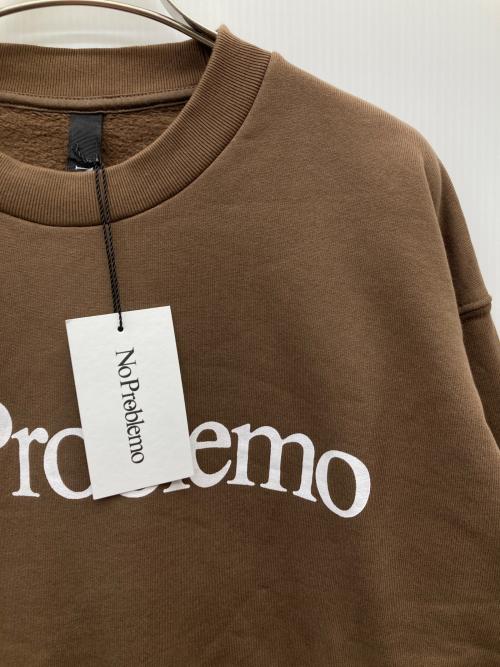 ARIES（アリーズ）ARIES (アリーズ) No Problemo SWEATSHIRT ブラウン サイズ:Ｓ 未使用品の古着・服飾アイテム