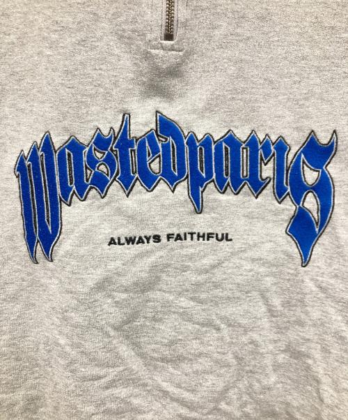 Wasted Paris（ウェイステッドパリス）wasted paris (ウェイステッド) ハーフジップスウェット グレー サイズ:XLの古着・服飾アイテム