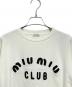 MIU MIU (ミュウミュウ) CLUB Tシャツ ホワイト サイズ:XS：12000円