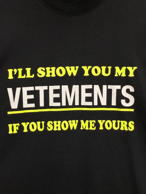 VETEMENTS（ヴェトモン）VETEMENTS (ヴェトモン) Show Me Your Vetements T-Shirt ブラック サイズ:Sの古着・服飾アイテム