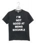 NUMBER (N)INE（ナンバーナイン）の古着「IM NOT GOOD AT BEING SOCIABLE メッセージ プリントTシャツ」｜ブラック